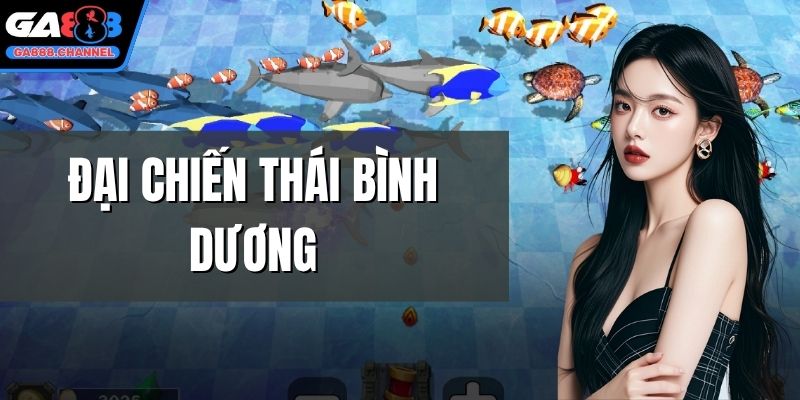 Đại Chiến Thái Bình Dương